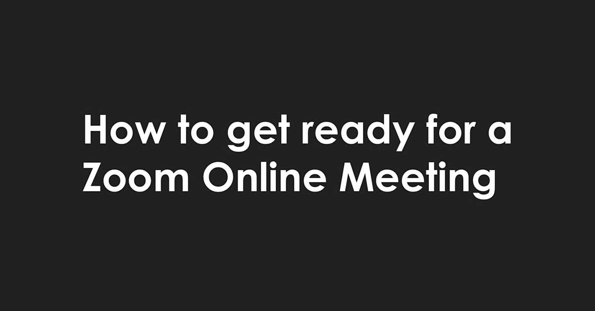 Title Image: How to get ready for a Zoom Online Meeting