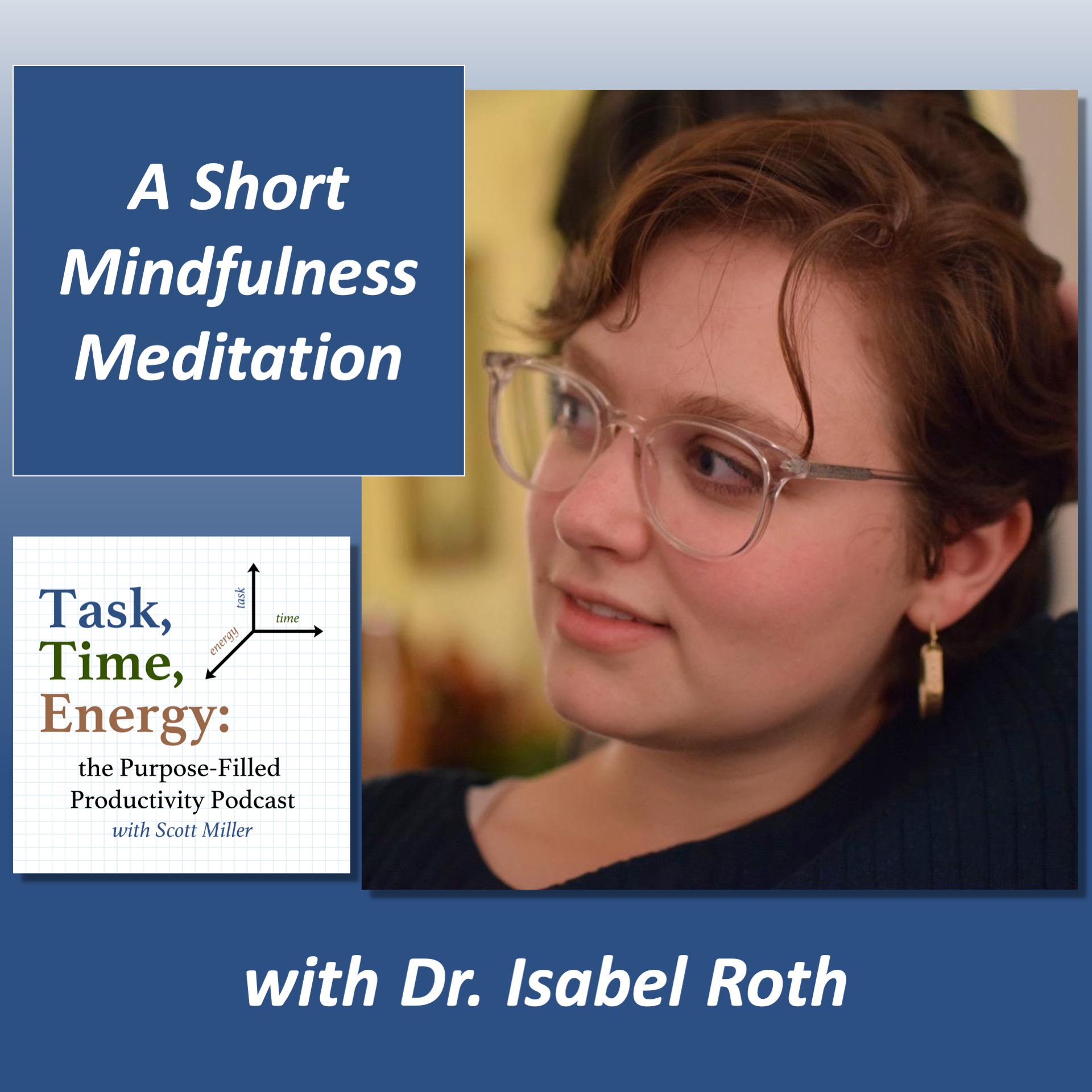 A Short Mindfulness Meditation with Dr. Isabel Roth